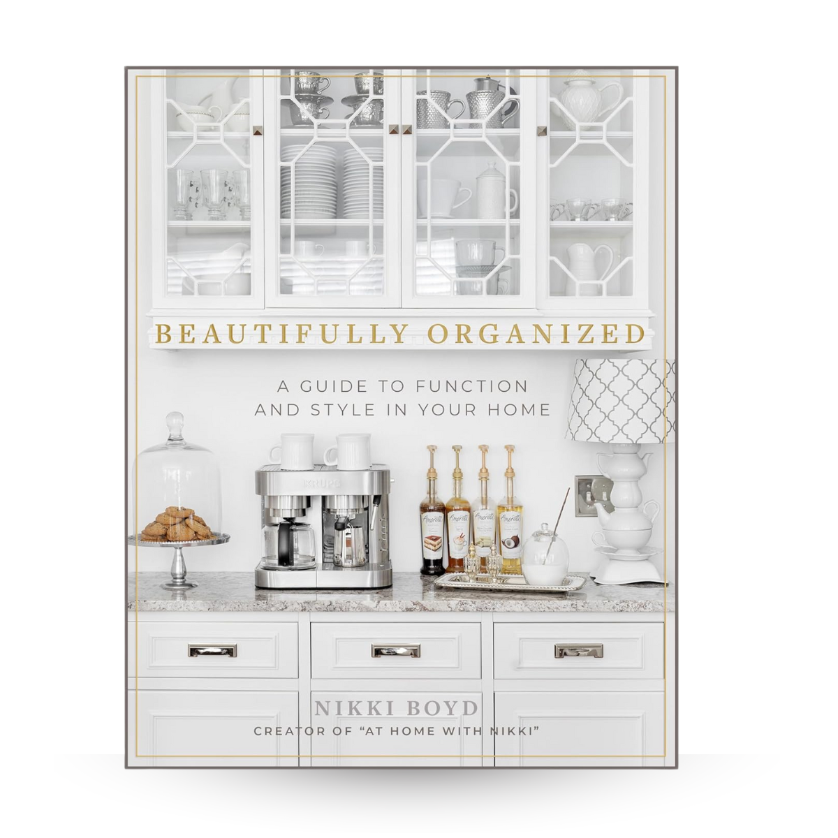 Beautifully Organized: A Guide to Function and Style in Your Home